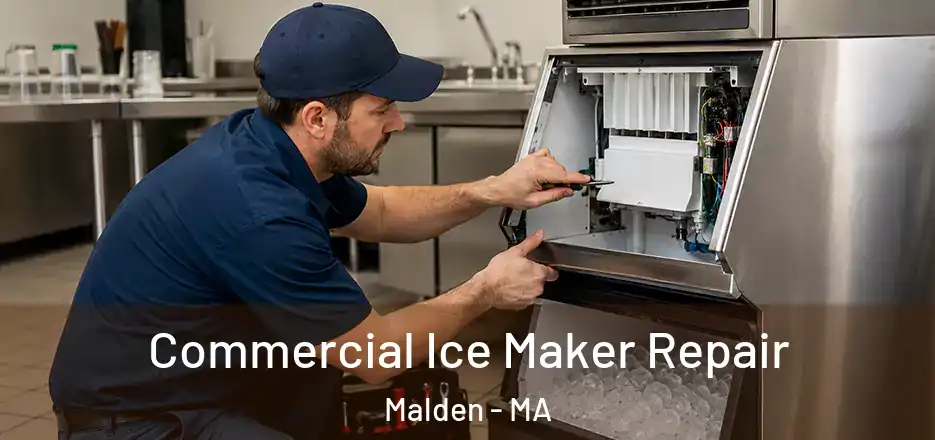 Commercial Ice Maker Repair Malden - MA