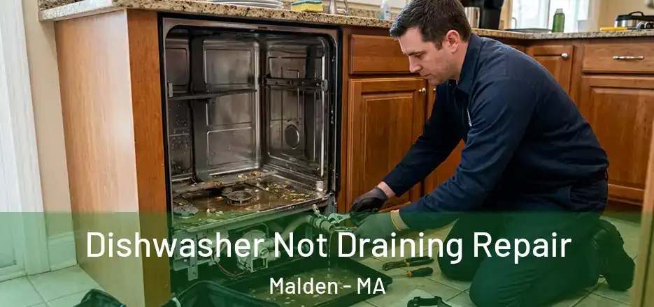 Dishwasher Not Draining Repair Malden - MA