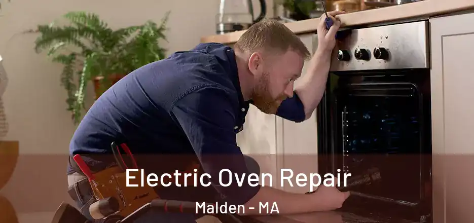 Electric Oven Repair Malden - MA