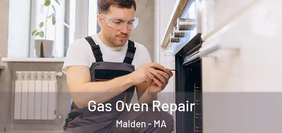 Gas Oven Repair Malden - MA