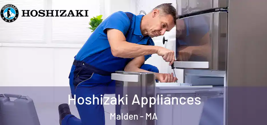 Hoshizaki Appliances Malden - MA