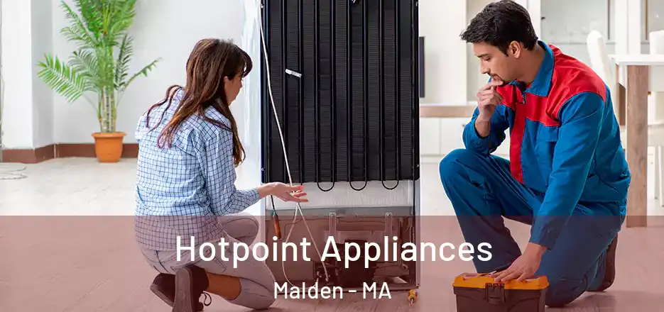 Hotpoint Appliances Malden - MA