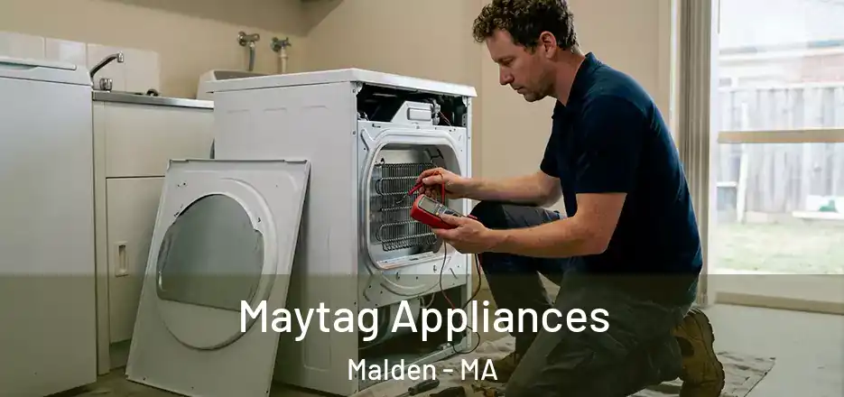  Maytag Appliances Malden - MA