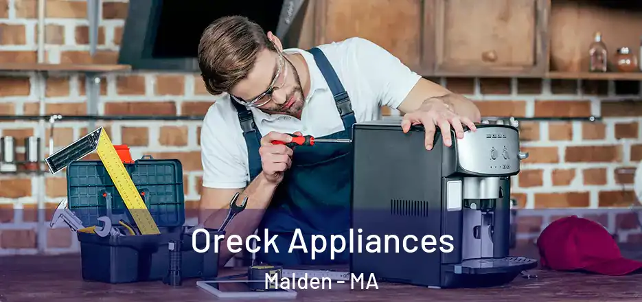 Oreck Appliances Malden - MA