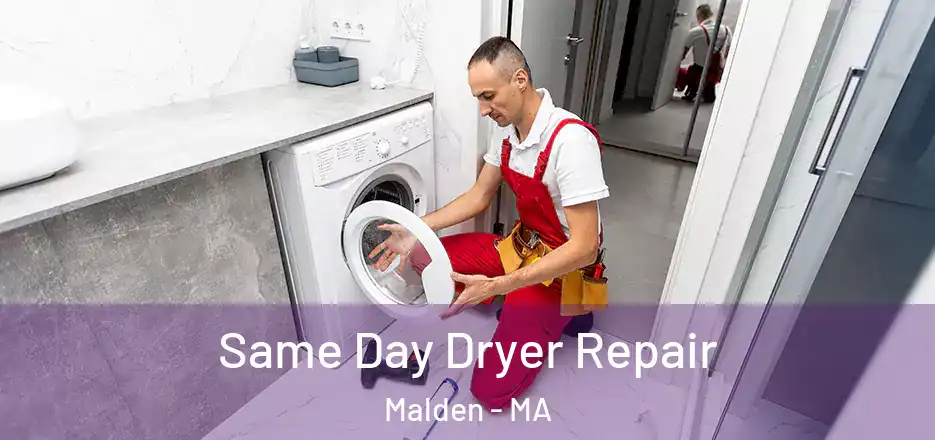 Same Day Dryer Repair Malden - MA