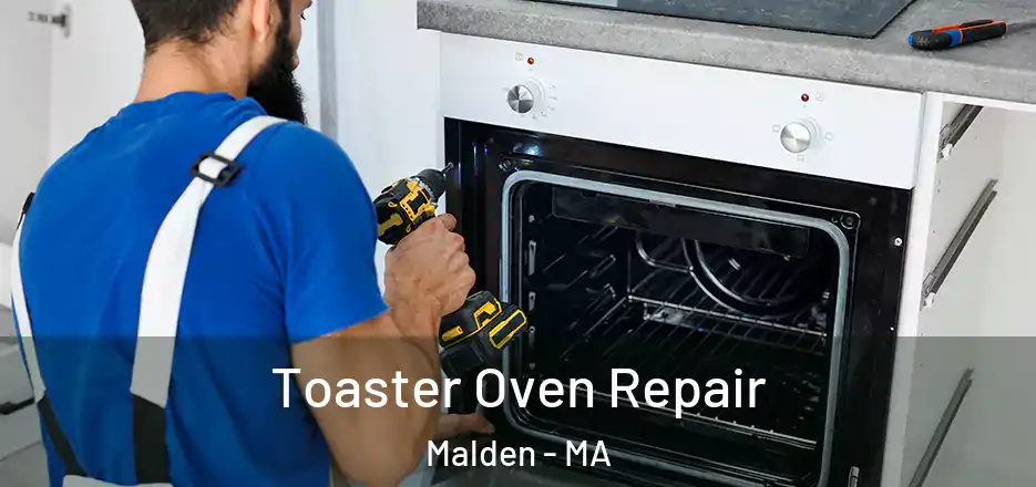 Toaster Oven Repair Malden - MA